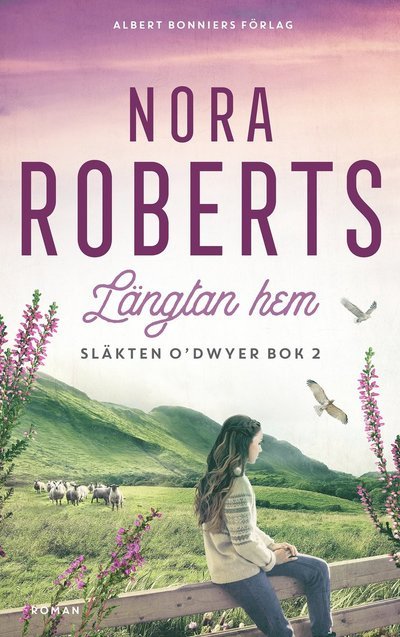 Cover for Nora Roberts · Längtan hem (Bound Book) (2023)