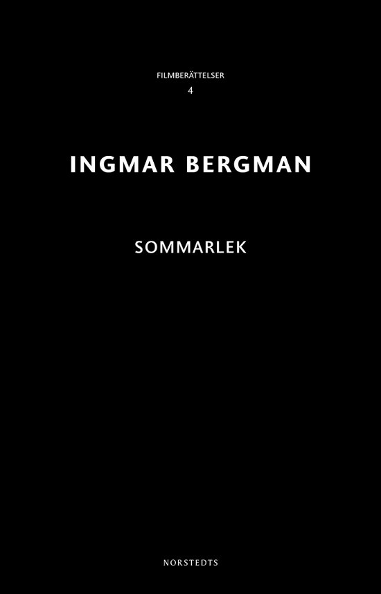 Cover for Ingmar Bergman · Ingmar Bergman Filmberättelser: Sommarlek (Bok) (2018)