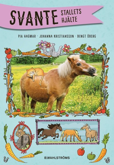 Cover for Pia Hagmar · Svante: Stallets hjälte (Indbundet Bog) (2017)