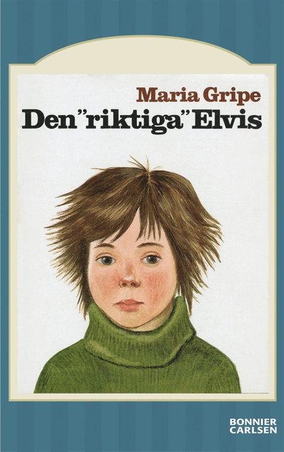 Cover for Maria Gripe · Elvis: Den riktiga Elvis (ePUB) (2016)