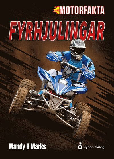 Cover for Mandy R. Marx · Motorfakta: Fyrhjulingar (Bound Book) (2021)