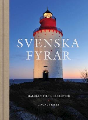 Cover for Magnus Rietz · Svenska fyrar (Bound Book) (2022)