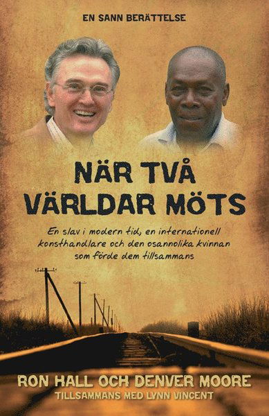 Cover for Ron Hall · När två världar möts (Map) (2007)