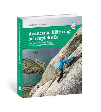 Cover for Bobo Gustavsson · Avancerad klättring och repteknik : från knytnävsjam och clogging till långturer och kamratklättring; (Paperback Book) (2018)