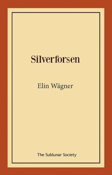 Cover for Elin Wägner · Silverforsen (Bok) (2021)