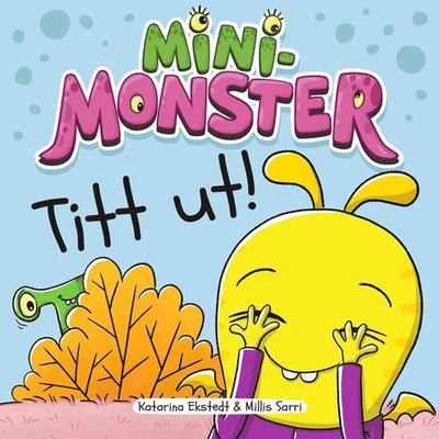 Cover for Katarina Ekstedt · Minimonster : Tittut! (Hardcover Book)