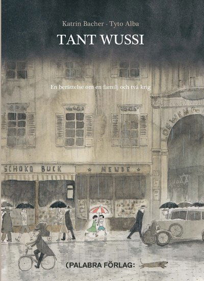 Cover for Katrin Bacher · Tant Wussi : en berättelse om en familj och två krig (Hardcover Book) (2021)