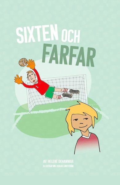 Cover for Helene Oxhammar · Sixten och farfar (Book) (2020)