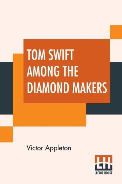 Cover for Victor Appleton · Tom Swift Among The Diamond Makers (Paperback Bog) (2019)
