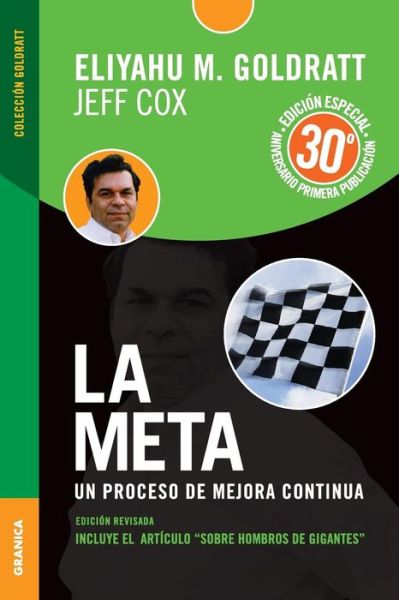 Cover for Eliyahu M. Goldratt · La Meta Edición Aniversario (Taschenbuch) [Spanish edition] (2014)