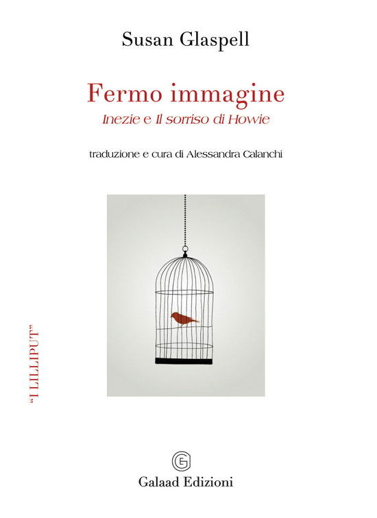 Fermo Immagine Inezie E Il Sorriso Di Howie - Susan Glaspell - Książki -  - 9791280737069 - 