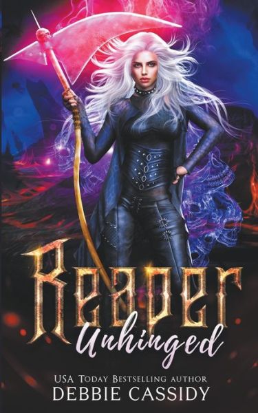 Cover for Debbie Cassidy · Reaper Unhinged - Deadside Reapers (Paperback Book) (2022)