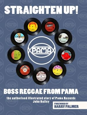 Cover for John Bailey · Straighten Up! Boss Reggae From Pama: Boss Reggae From Pama (Hardcover Book) (2022)