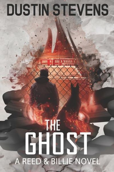 Cover for Dustin Stevens · The Ghost: A Suspense Thriller (Paperback Book) (2022)