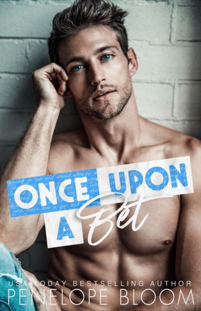 Cover for Penelope Bloom · Once Upon A Bet: A Grumpy Single Dad Romance (Paperback Book) (2022)