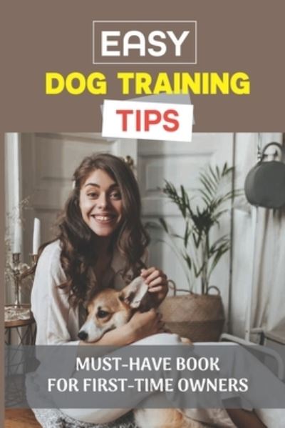 Cover for Odessa Kolupke · Easy Dog Training Tips (Paperback Book) (2021)