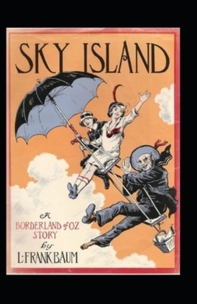 Cover for L Frank Baum · Sky Island Annotated (Pocketbok) (2021)