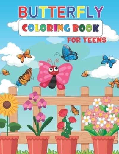 Cover for Msr Publication · Butterfly Coloring Book for Teens: Butterflies Coloring Book for Kids Gift Idea for Girls and Boys. (Paperback Bog) (2021)