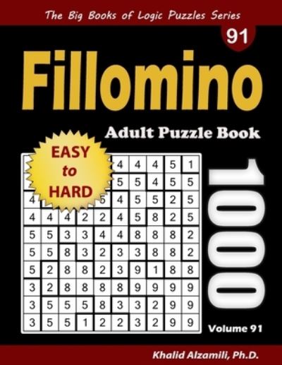 Cover for Khalid Alzamili · Fillomino Adult Puzzle Book: 1000 Easy to Hard Polyominous Puzzles (Paperback Book) (2021)