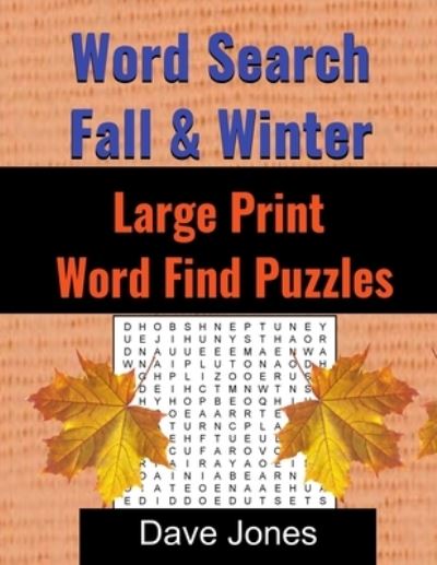 Cover for Dave Jones · Word Search Fall &amp; Winter Large Print Word Find Puzzles (Taschenbuch) (2020)