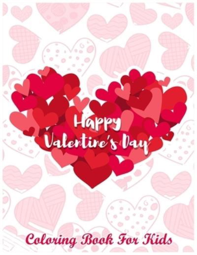 Happy Valentine's Day Coloring Book For Kids - Med Color's - Books - Independently Published - 9798590150069 - January 3, 2021