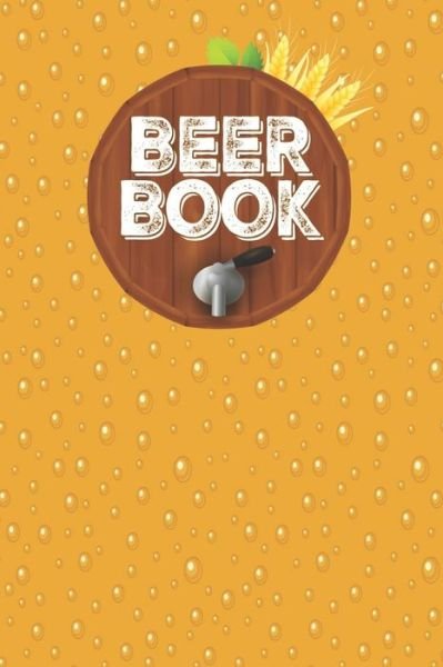 Beer Book - Beer Drinking Press - Livros - Independently Published - 9798608792069 - 3 de fevereiro de 2020