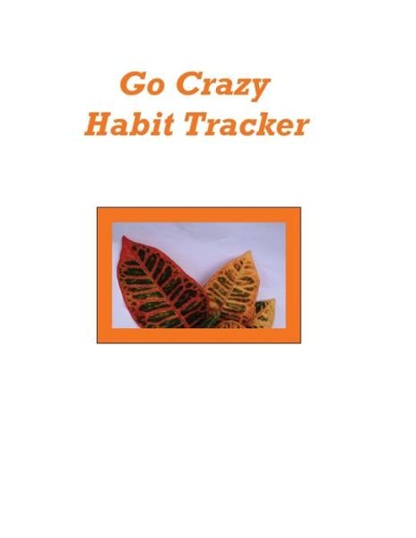 Cover for Karen Rhodes · Go Crazy Habit Tracker (Pocketbok) (2020)