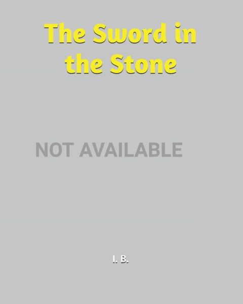 Cover for I B · The Sword in the Stone (Pocketbok) (2020)