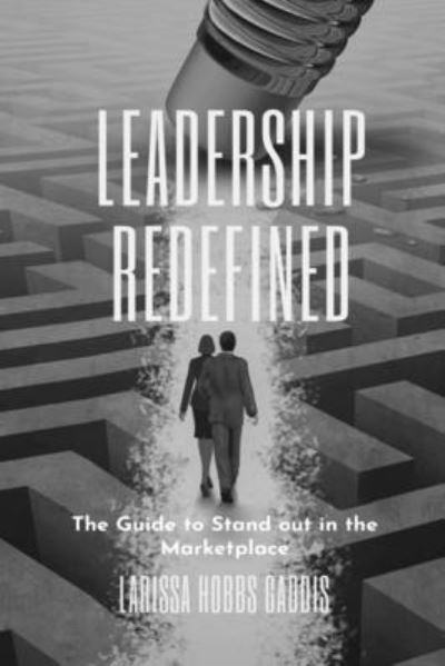 Cover for Larissa Hobbs Gaddis · Leadership Redefined (Paperback Book) (2020)