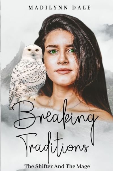 Cover for Madilynn Dale · Breaking Traditions (Pocketbok) (2020)