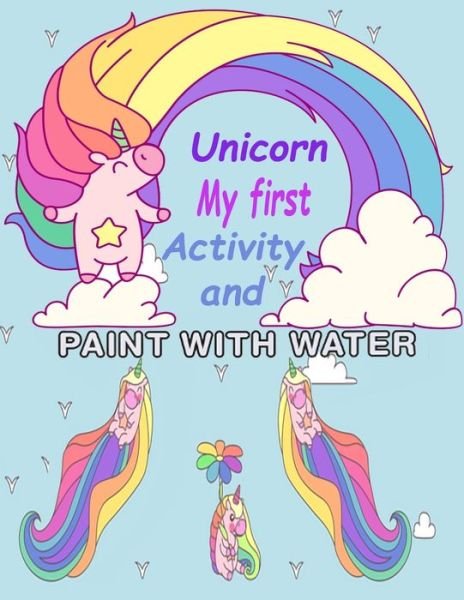 Cover for Garabelle Gb · Unicorn My First Activity And Paint With Water (Paperback Book) (2020)
