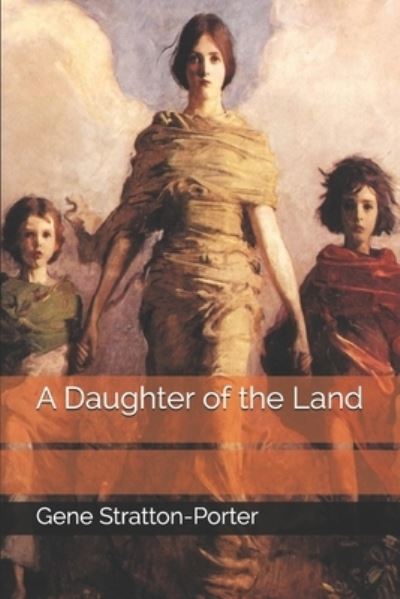 Cover for Gene Stratton-Porter · A Daughter of the Land (Paperback Book) (2020)