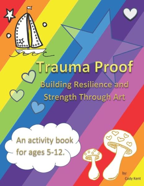 Cover for Cady Kent · Trauma Proof (Paperback Book) (2020)