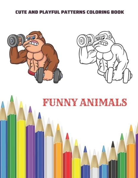 Peter Armesto · Funny Animals - Cute and Playful Patterns Coloring Book (Paperback Bog) (2020)