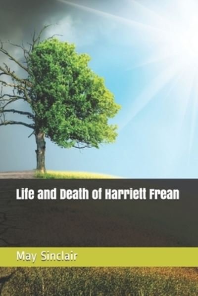 Cover for May Sinclair · Life and Death of Harriett Frean (Paperback Book) (2021)