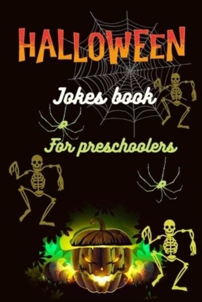 Cover for Wren Madron · Halloween Jokes Book For Preschoolers (Taschenbuch) (2020)