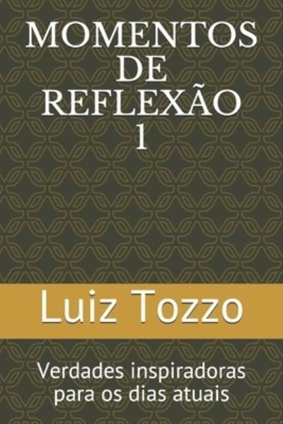 Cover for Luiz Tozzo · Momentos de ReflexÃo (Book) (2020)