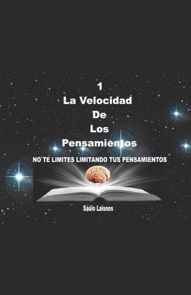 Cover for Saúlo Laisnos · 1 La Velocidad De Los Deseos (Paperback Book) (2021)