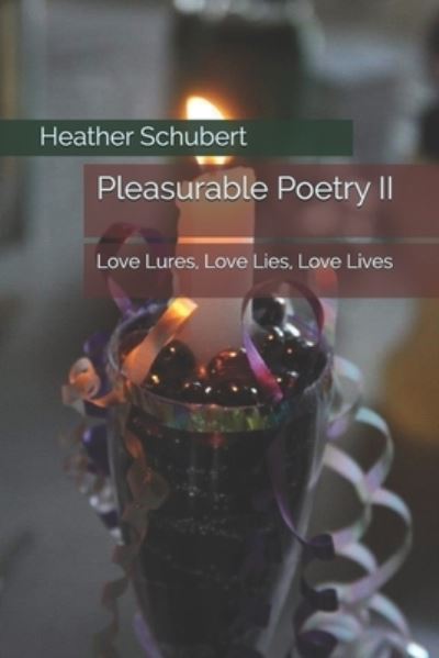 Cover for Heather M Schubert · Pleasurable Poetry II (Paperback Book) (2021)