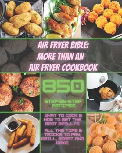 Cover for Amanda Moore · Air Fryer Bible More Than An Air Fryer Cookbook (Pocketbok) (2021)