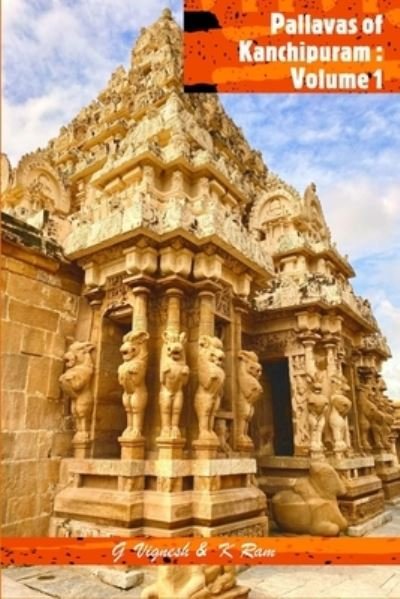 Cover for G Vignesh And K Ram · Pallavas of Kanchipuram: Volume 1 (Paperback Bog) (2021)