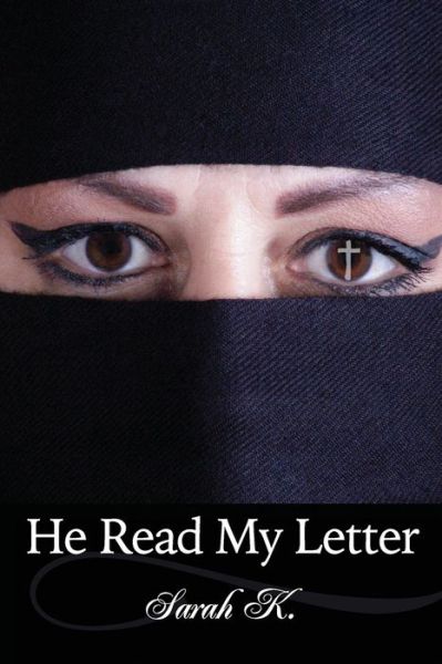 Cover for Sarah K · He Read My Letter (Paperback Book) (2021)