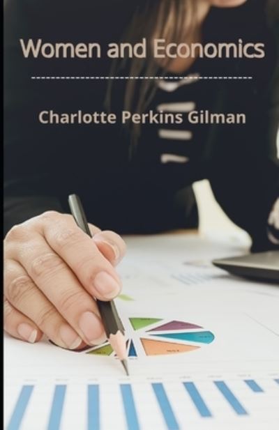 Cover for Charlotte Perkins Gilman · Women and Economics Illustrated (Paperback Bog) (2021)