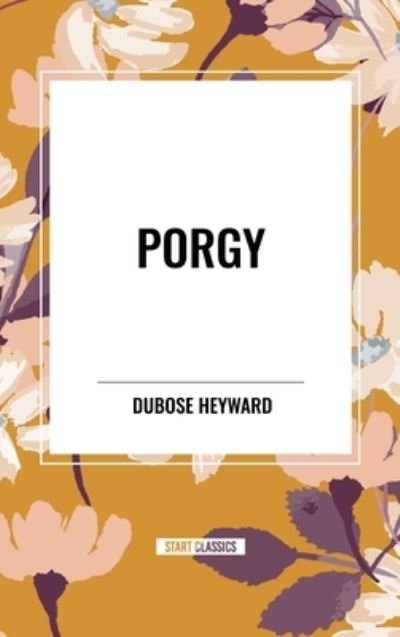 Porgy - Dubose Heyward - Books - Sta - 9798880910069 - May 15, 2024