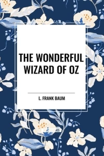 Cover for L Frank Baum · The Wonderful Wizard of Oz (Paperback Bog) (2024)