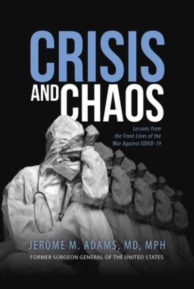 Cover for Jerome M. Adams · Crisis and Chaos (Book) (2023)