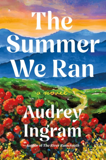 Cover for Audrey Ingram · The Summer We Ran: A Novel (Paperback Book) [New edition] (2025)