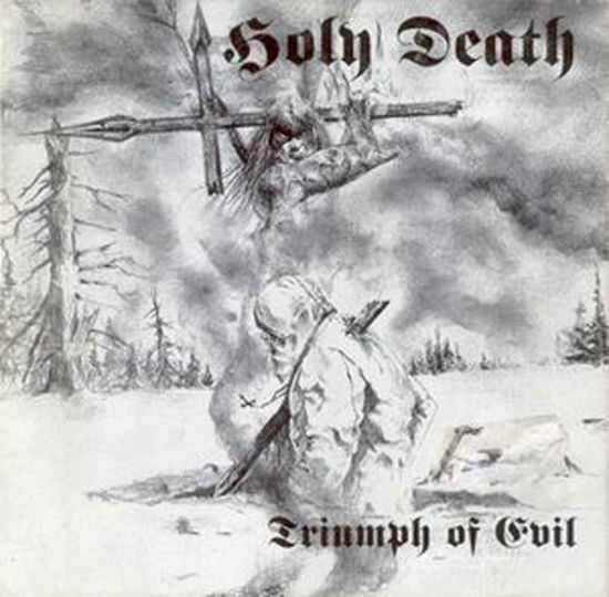 Triumph of Evil? - Holy Death - Music - WITCHING HOUR - 9956683054069 - May 27, 2016