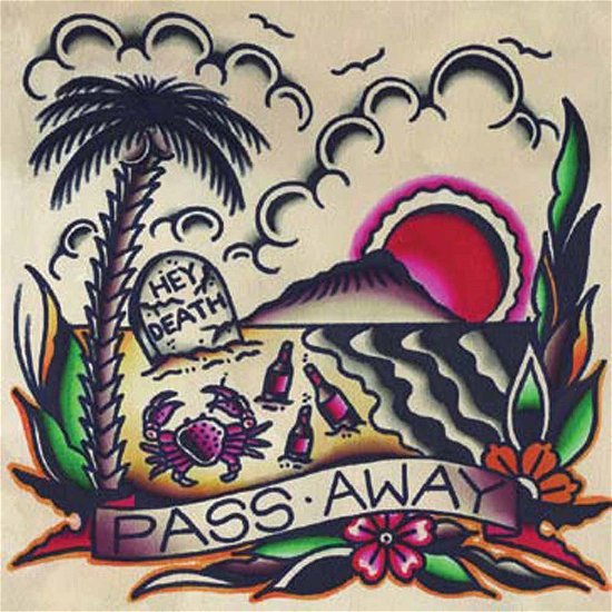 Cover for Pass Away · Hey Death (LP) (2015)