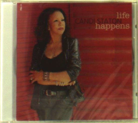 Cover for Staton Candi · Deleted  Life Happens (CD) (2014)